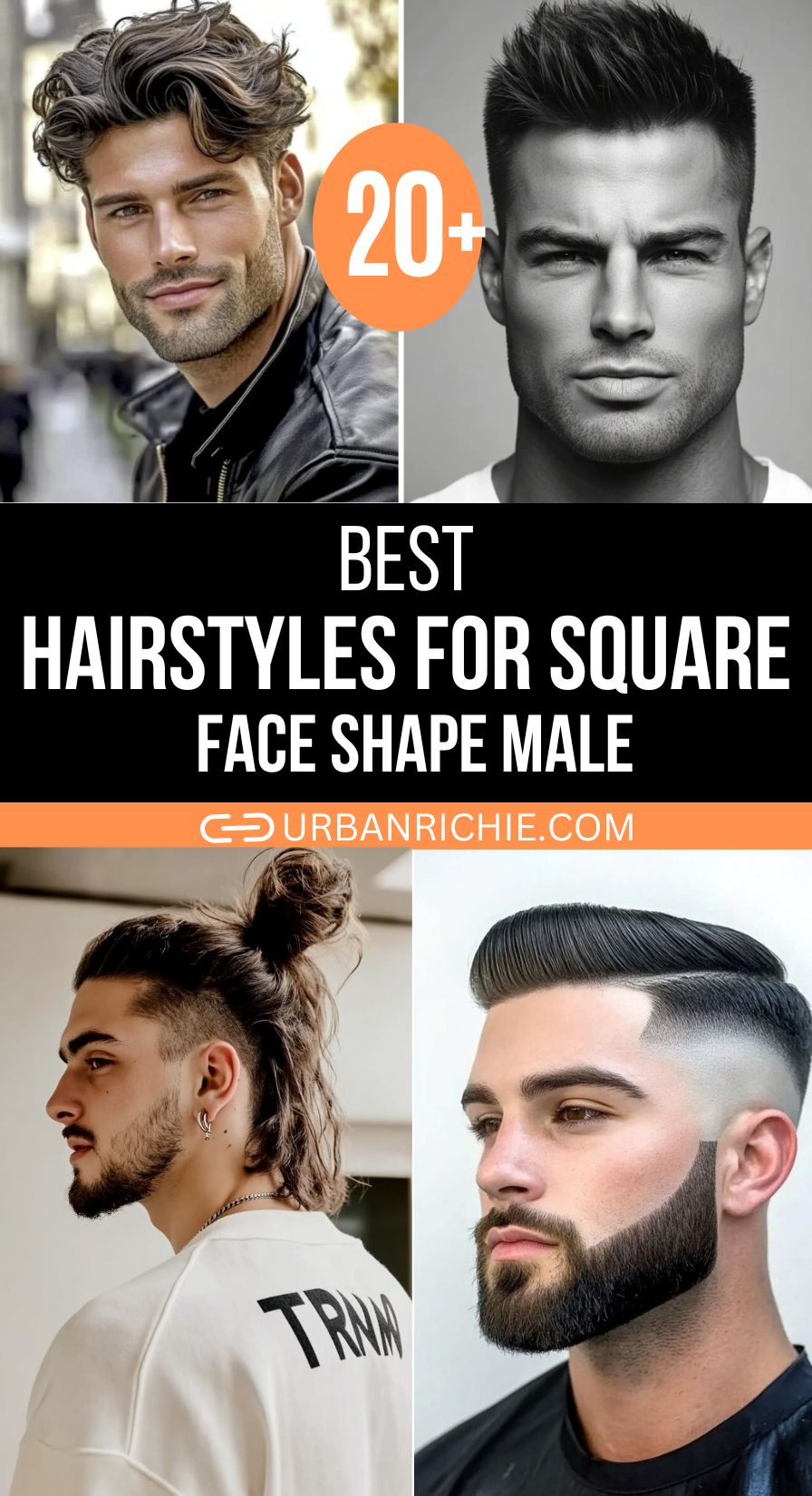20+ Best Hairstyles for Square Face Shape Male